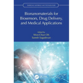 Bionanomaterials for Biosensors, Drug Delivery, and Medical Applications - Paperback