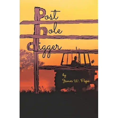 Post Hole Digger - Paperback