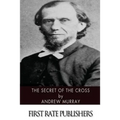 The Secret of the Cross - Paperback