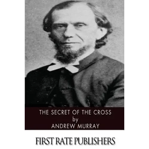 The Secret of the Cross - Paperback