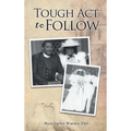 Tough Act to Follow - Hardcover