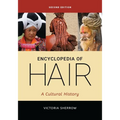 Encyclopedia of Hair: A Cultural History - Paperback