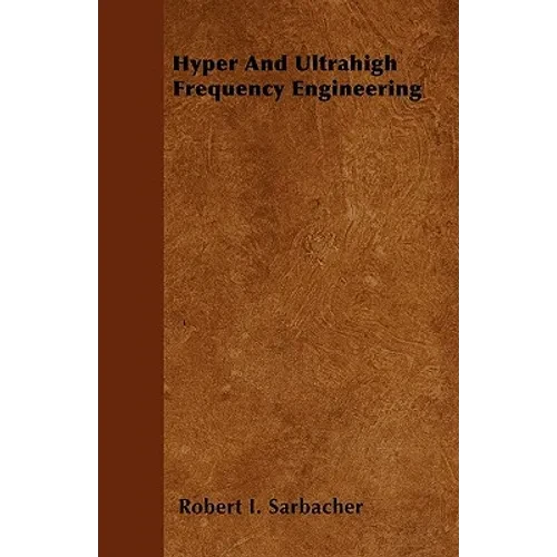 Hyper And Ultrahigh Frequency Engineering - Paperback