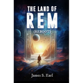 THE LAND OF REM (Reboot)