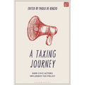 A Taxing Journey: How Civic Actors Influence Tax Policy