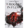 Wrought In Flesh - Paperback