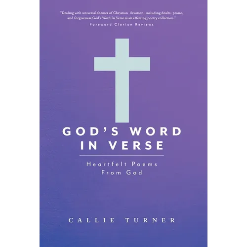 God's Word In Verse: Heartfelt Poems From God
