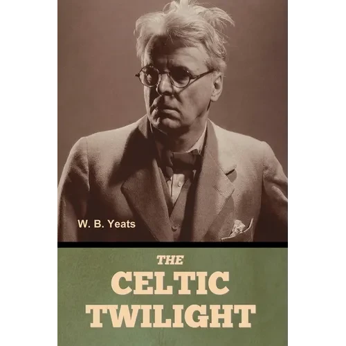 The Celtic Twilight - Paperback