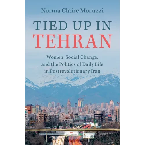 Tied Up in Tehran - Hardcover
