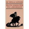 Death Comes for the Archbishop - Paperback