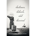 Suitcases, Schools, and Survival - Hardcover