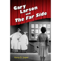 Gary Larson and the Far Side - Hardcover