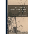 The Jumano Indians in Texas, 1650-1771