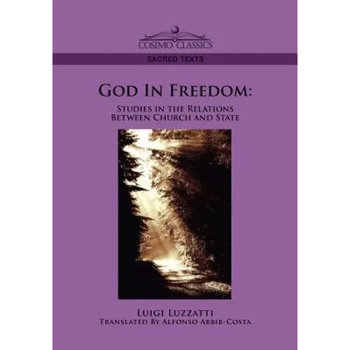 God in Freedom: Studies in the Relations Between Church and State - Paperback