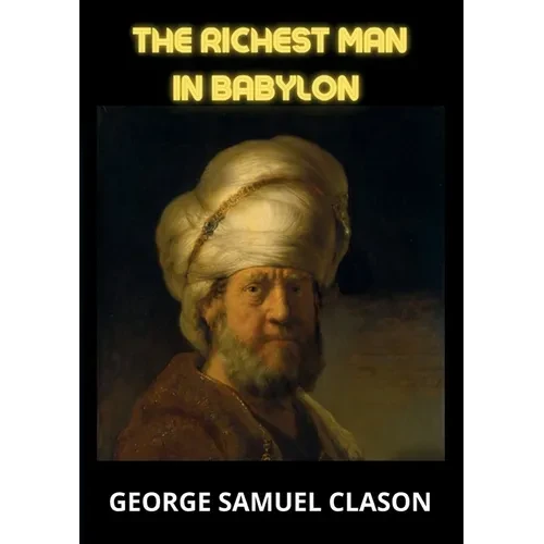 The Richest Man In Babylon - Paperback