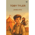 Toby Tyler - Paperback