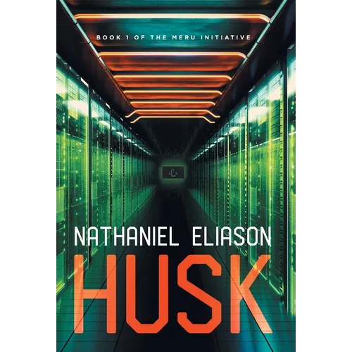 Husk: Book 1 of The Meru Initiative