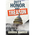 Duty, Honor, and Treason - Paperback