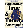 Bodaciously True & Totally Awesome: Episode II, True Blue - Paperback