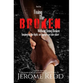 Fixing The Broken, Without Being Broken- Book 1 - Paperback