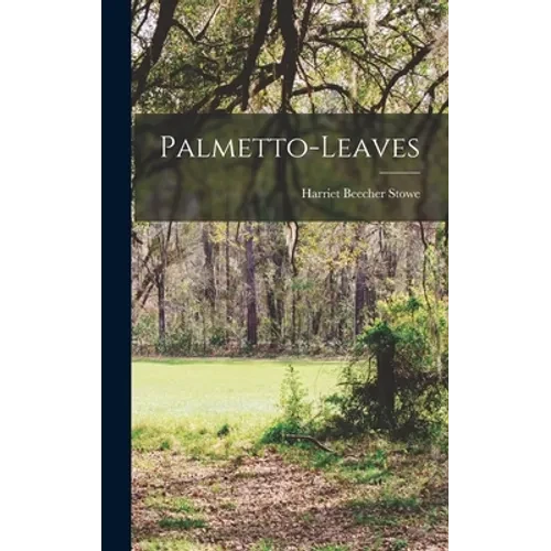 Palmetto-Leaves - Hardcover