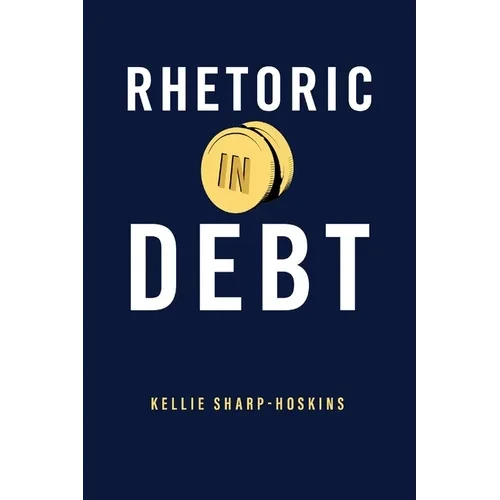 Rhetoric in Debt - Paperback