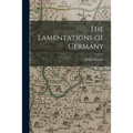 The Lamentations of Germany - Paperback