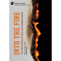 Into the Fire: The Intersection of Race and Communication - Hardcover