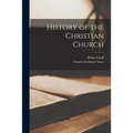 History of the Christian Church - Paperback