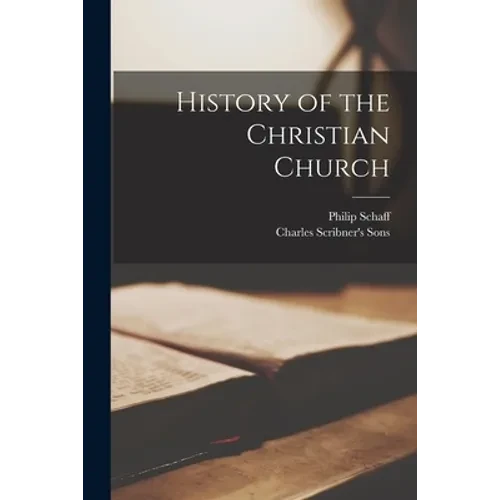 History of the Christian Church - Paperback