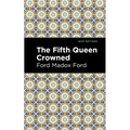 The Fifth Queen Crowned - Hardcover