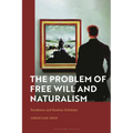 The Problem of Free Will and Naturalism: Paradoxes and Kantian Solutions