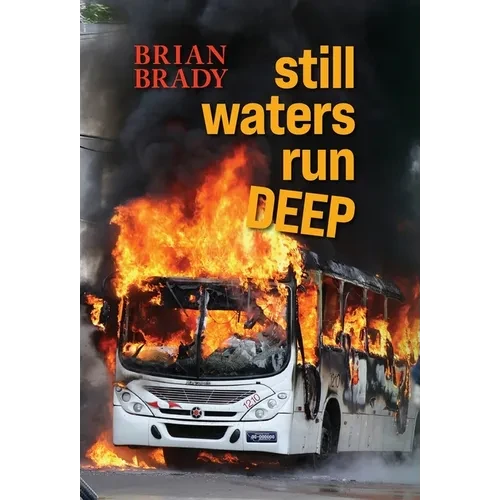 still waters run DEEP - Hardcover