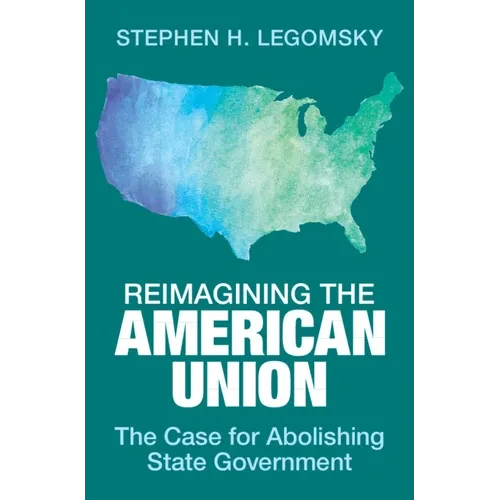 Reimagining the American Union - Hardcover