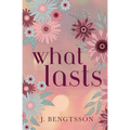 What Lasts - Paperback