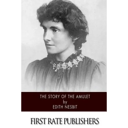 The Story of the Amulet - Paperback
