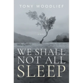 We Shall Not All Sleep - Paperback