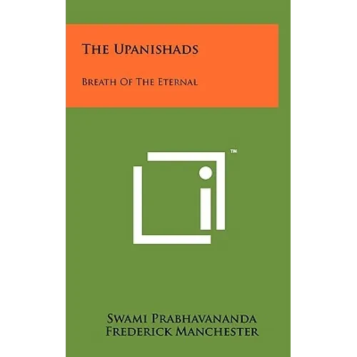 The Upanishads: Breath Of The Eternal - Hardcover