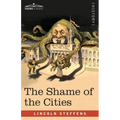 The Shame of the Cities - Paperback
