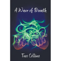 A Wave of Breath - Paperback