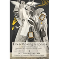 Ever-Moving Repose: A Contemporary Reading of Maximus the Confessor's Theory of Time - Hardcover