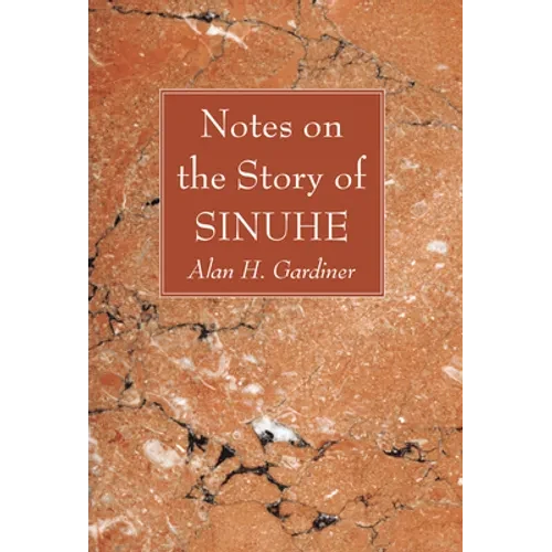 Notes on the Story of Sinuhe - Paperback