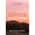 Following Matthew: A Commentary for People on the Road - Hardcover