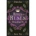 Royals and Ruses: A Cozy Fantasy Novel - Paperback