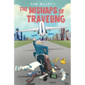 The Mishaps of Traveling - Paperback