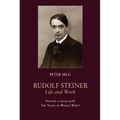 Rudolf Steiner, Life and Work: 1914-1918: The Years of World War I - Hardcover