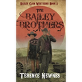 The Bailey Brothers - Hardcover