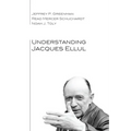 Understanding Jacques Ellul - Hardcover