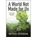 A World Not Made for Us: Topics in Critical Environmental Philosophy - Hardcover