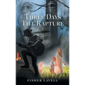 Three Days Till Rapture - Hardcover